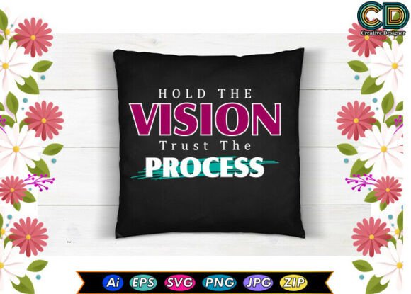 Download Hold the Vision Trust the Process - Hold the vision trust the process Collection